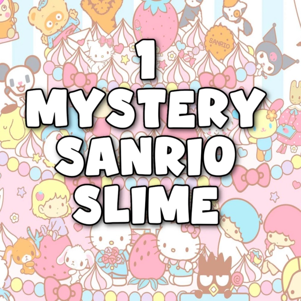 2 6o slime + 1 6-8oz Sanrio Slime + Crystal candy